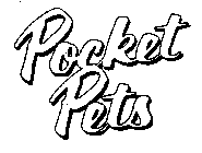 POCKET PETS