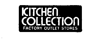 KITCHEN COLLECTION FACTORY OUTLET STORE
