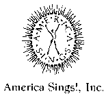AMERICA SINGS!, INC.