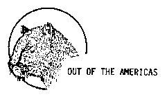 OUT OF THE AMERICAS