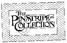 THE PINSTRIPE COLLECTION