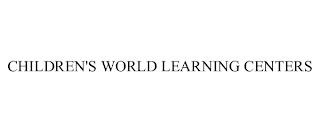 CHILDREN'S WORLD LEARNING CENTERS