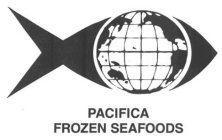 PACIFICA FROZEN SEAFOODS