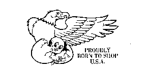 PROUDLY BORN TO SHOP U.S.A.