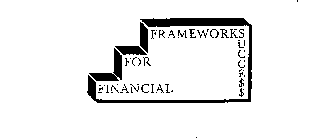 FRAMEWORKS FOR FINANCIAL SUCCE$$