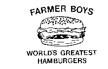 FARMER BOYS WORLD'S GREATEST HAMBURGERS
