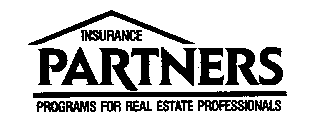 INSURANCE PARTNERS PROGRAMS FOR REAL ESTATE PROFESSIONALS