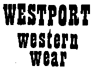 WESTPORT WESTERN WEAR