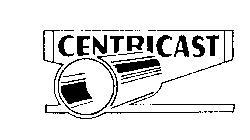 CENTRICAST