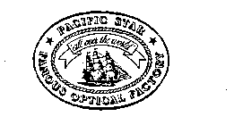 PACIFIC STAR FAMOUS OPTICAL FACTORY 'ALL OVER THE WORLD'