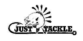 JUST TACKLE