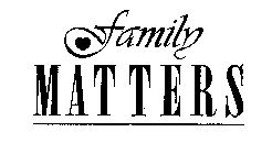 FAMILY MATTERS