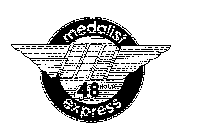 MEDALIST 48-HOUR EXPRESS