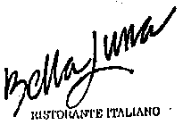 BELLA LUNA RISTORANTE ITALIANO