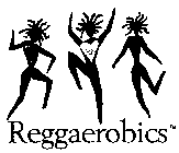 REGGAEROBICS