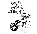 ROCK OVER LONDON