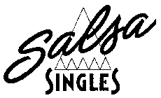 SALSA SINGLES