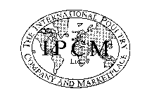 IPCM LTD. THE INTERNATIONAL POULTRY COMPANY AND MARKETPLACE