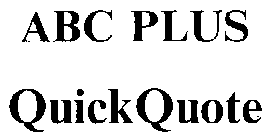 ABC PLUS QUICK QUOTE