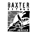 BAXTER DETOUR EXPERT SERVICE