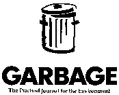 GARBAGE THE PRACTICAL JOURNAL FOR THE ENVIRONMENT