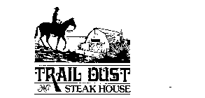 TRAIL DUST STEAK HOUSE