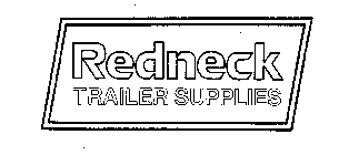 REDNECK TRAILER SUPPLIES