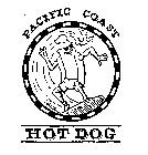 PACIFIC COAST HOT DOG