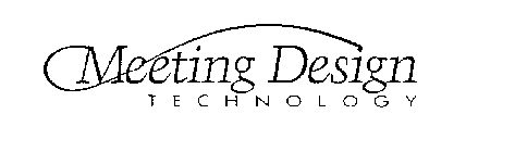 MEETING DESIGN TECHNOLOGY