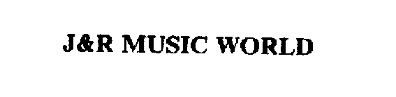 J&R MUSIC WORLD