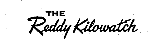 THE REDDY KILOWATCH