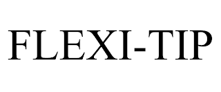 FLEXI-TIP