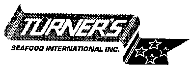 TURNER'S SEAFOOD INTERNATIONAL INC.