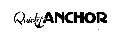 QUICK ANCHOR