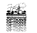 ENVIRONMENTAL OPTIONS