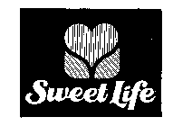 SWEET LIFE