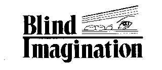 BLIND IMAGINATION