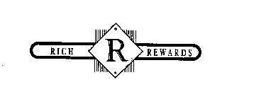 R RICH REWARDS