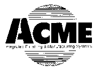 ACME INTEGRATED FINISHING & MANUFACTURING SYSTEMS