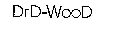 DED-WOOD