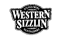 WESTERN SIZZLIN STEAK & MORE RESTAURANT