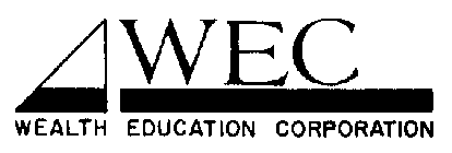 WEC WEALTH EDUCATION CORPORATION