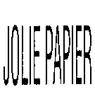 JOLIE PAPIER
