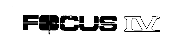 FOCUS IV