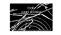 ONLY BY JULIO IGLESIAS