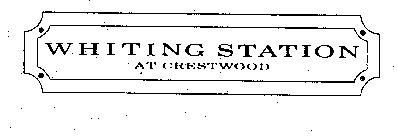 WHITING STATION AT CRESTWOOD