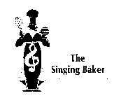 THE SINGING BAKER