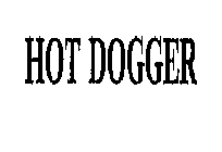 HOT DOGGER