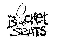 BUCKET SEATS