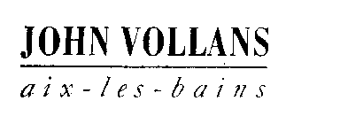 JOHN VOLLANS AIX-LES-BAINS